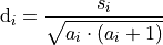 \textrm{d}_{i} &= \frac{s_{i}}{\sqrt{a_{i} \cdot (a_{i} + 1)}}